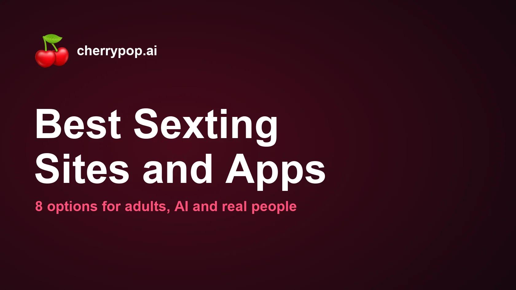 8 Best Sexting Sites and Sexting Apps in 2026 (AI and Real People)