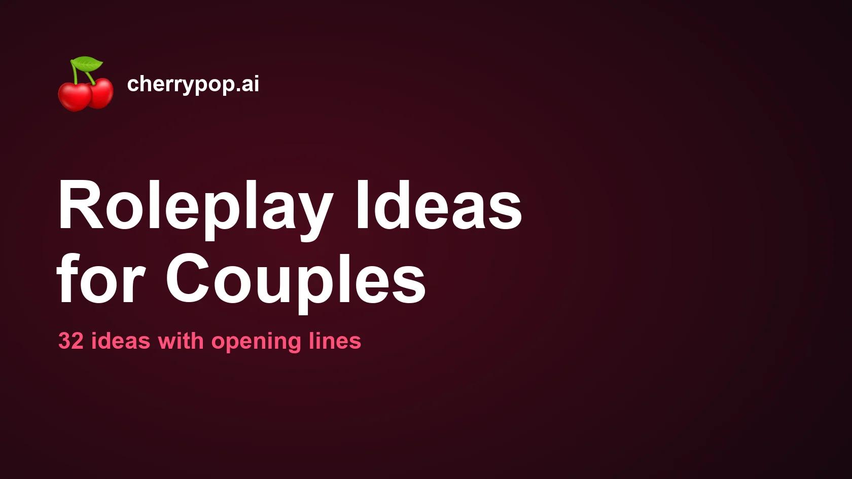 32 Roleplay Ideas for Couples, From Romantic to Spicy (With Opening Lines)
