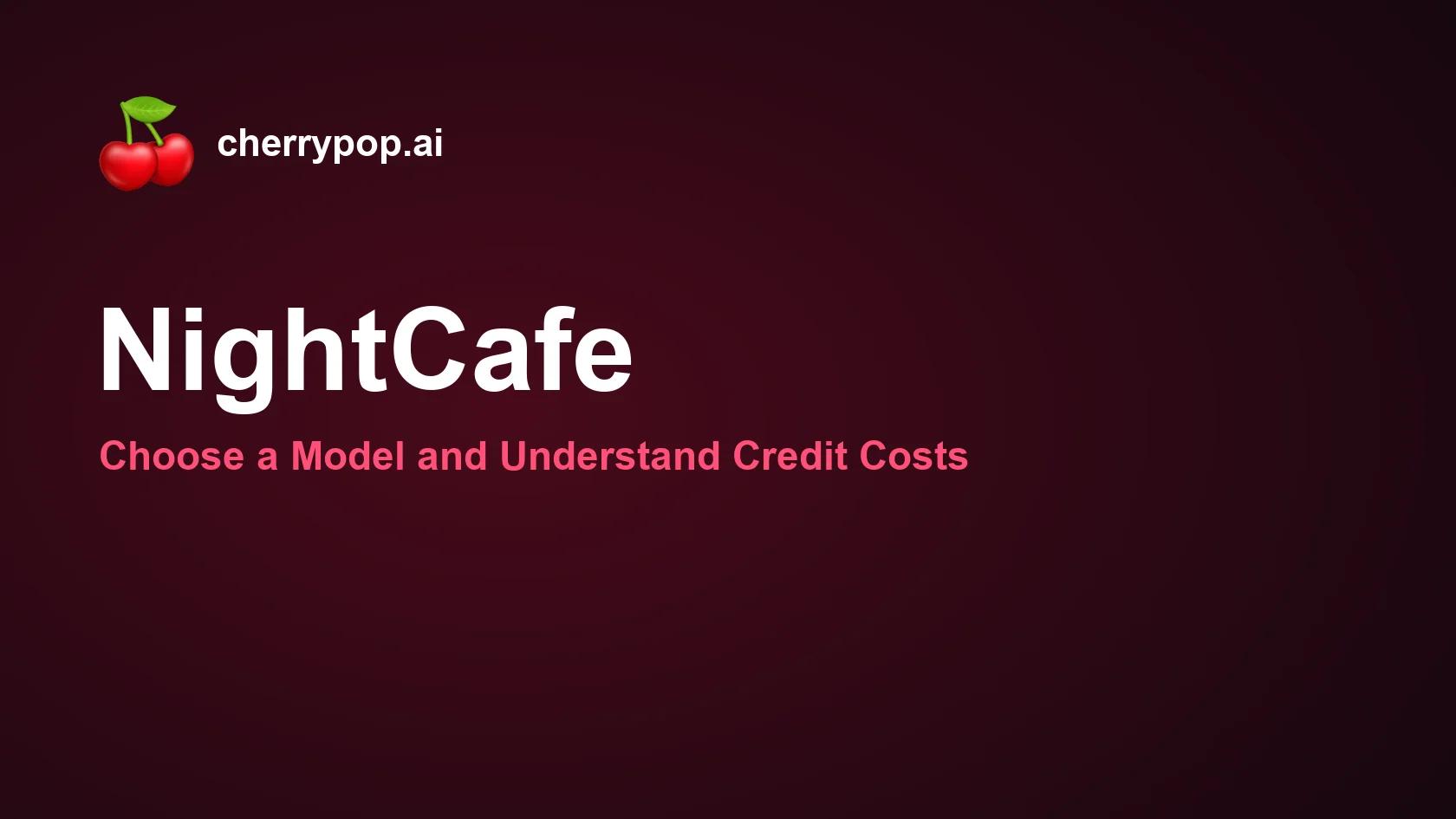 NightCafe: Elige un modelo y conoce los costes del crédito