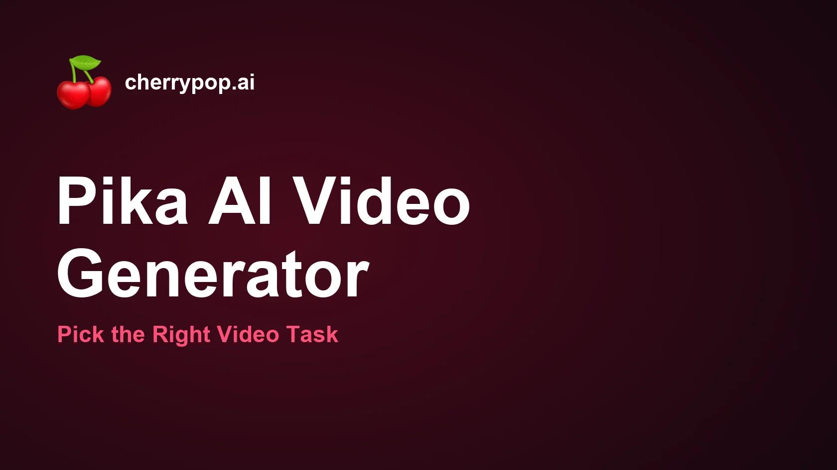 Generador de vídeos Pika AI: elige la tarea de vídeo adecuada