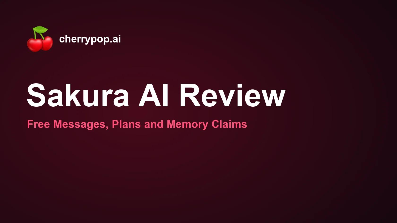 Sakura AI Review: Free Messages, Plans and Memory Claims