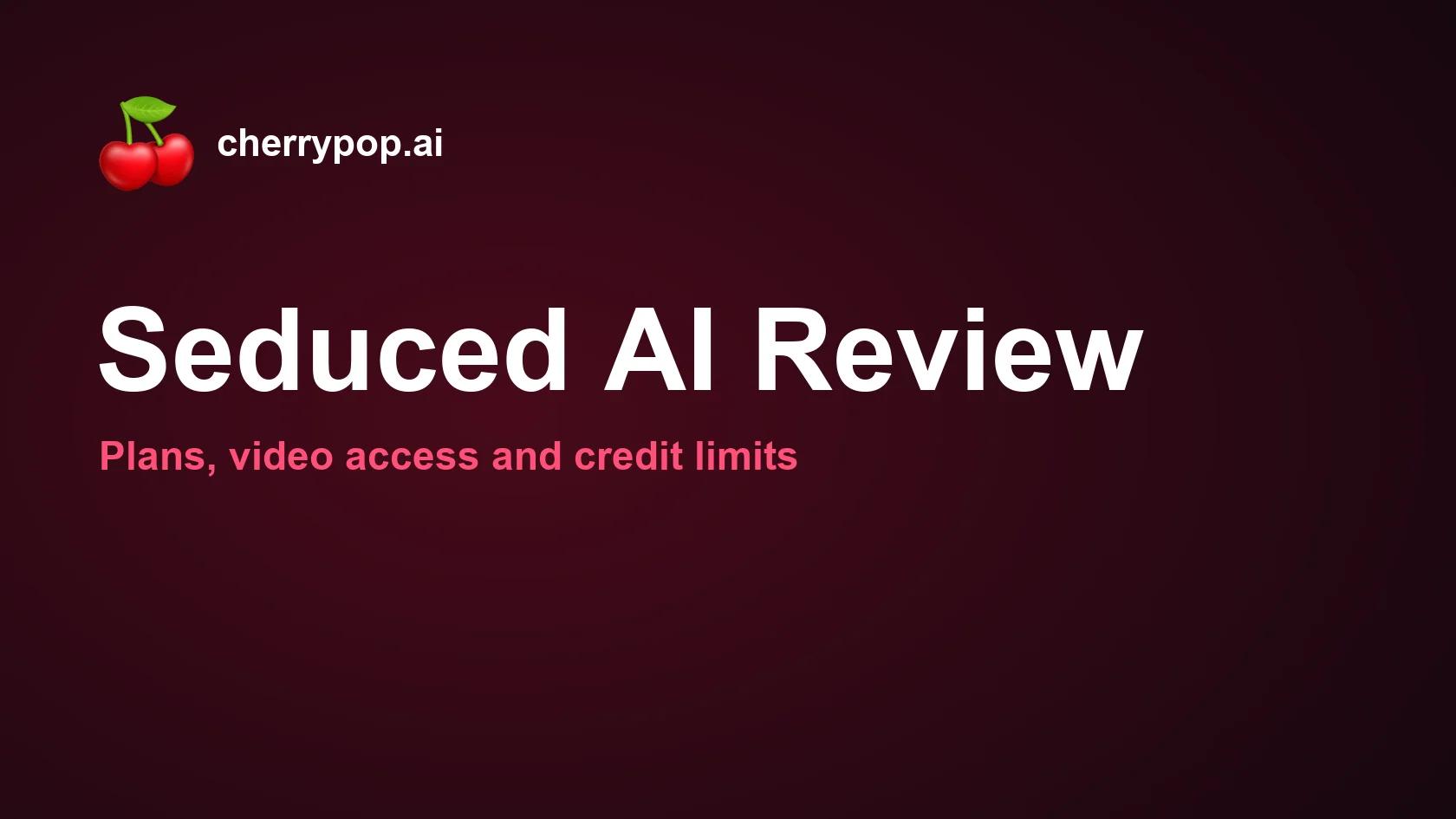 Reseña de Seduced AI: planes, acceso a vídeos y límites de crédito