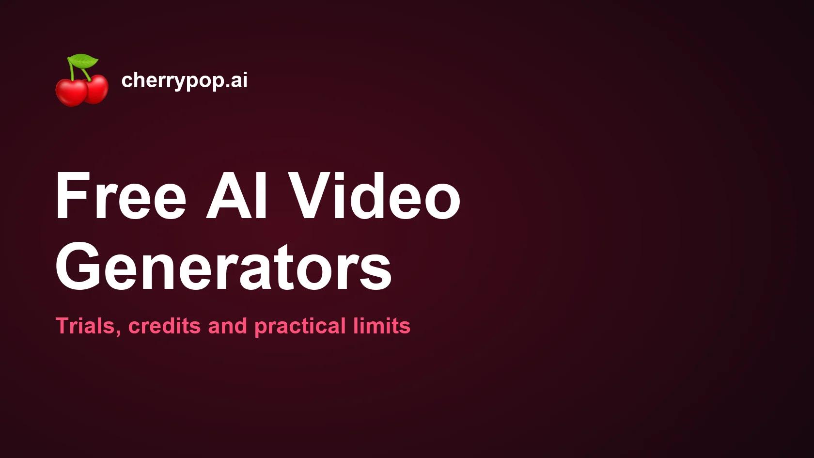 Best Free AI Video Generator: Trials, Credits and Limits