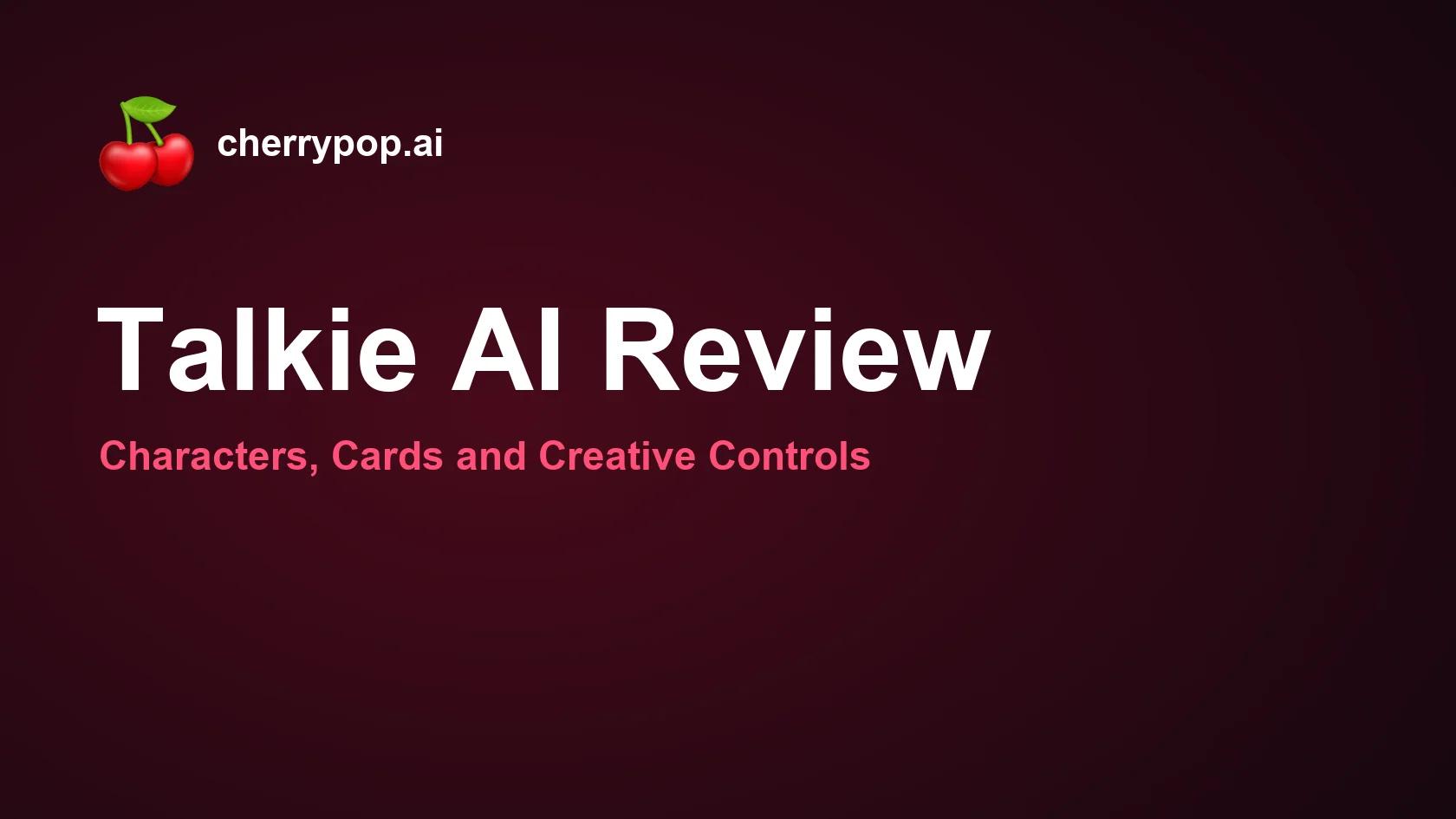 Talkie AI Review: Characters, Cards and Creative Controls